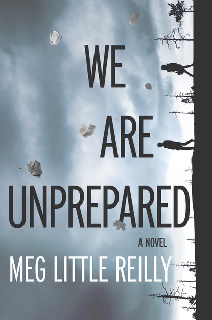 Meg Little Reilly - We Are Unprepared