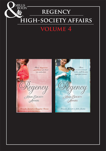 Regency High Society Vol 4 (Julia Justiss). 