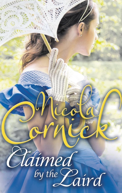 Обложка книги Claimed by the Laird, Nicola Cornick