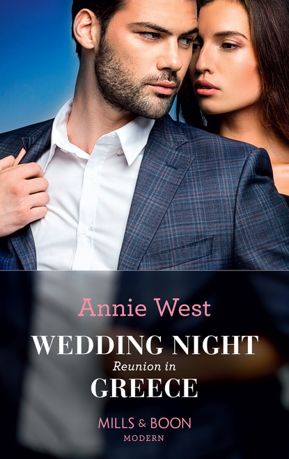 Annie West - Wedding Night Reunion In Greece