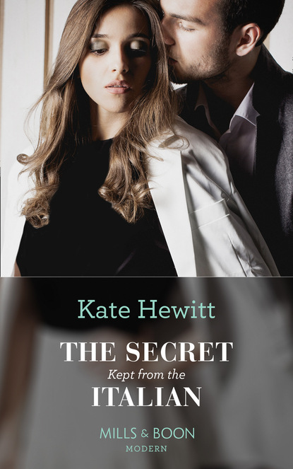 Кейт Хьюит - The Secret Kept From The Italian