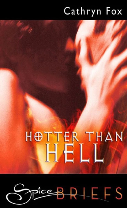 Обложка книги Hotter Than Hell, Cathryn Fox