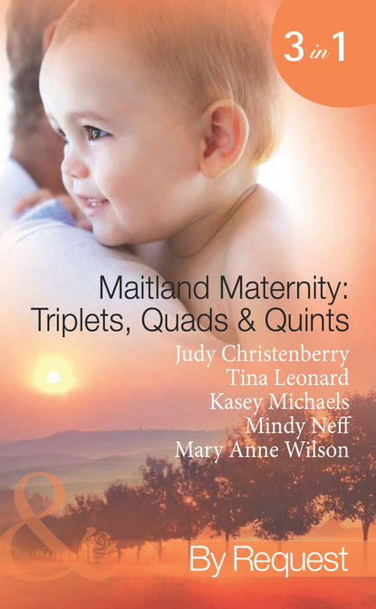 Kasey Michaels - Maitland Maternity: Triplets, Quads and Quints