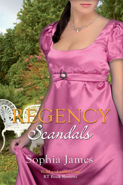 Sophia James — Regency Scandals
