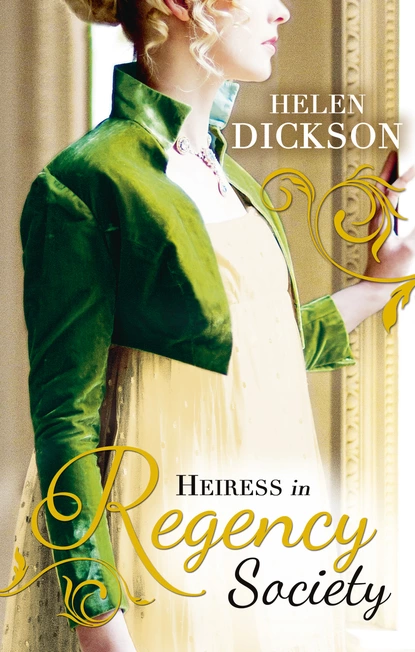 Обложка книги Heiress in Regency Society, Хелен Диксон