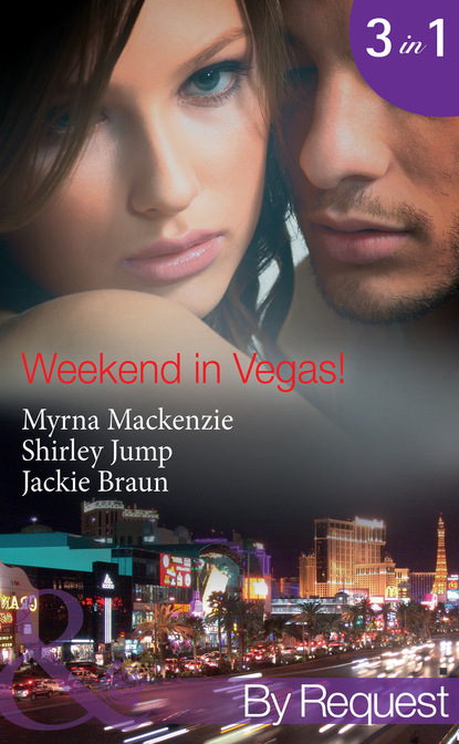 Jackie Braun - Weekend in Vegas!