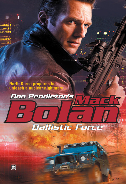 Don Pendleton - Ballistic Force