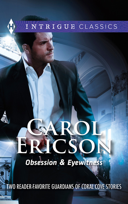 Obsession & Eyewitness (Carol Ericson). 