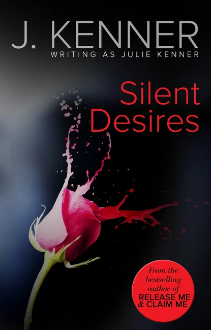 Обложка книги Silent Desires, Джулия Кеннер