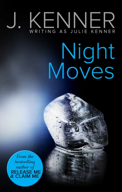 Обложка книги Night Moves, Джулия Кеннер