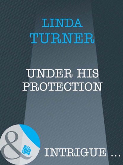 Linda Turner - Under His Protection