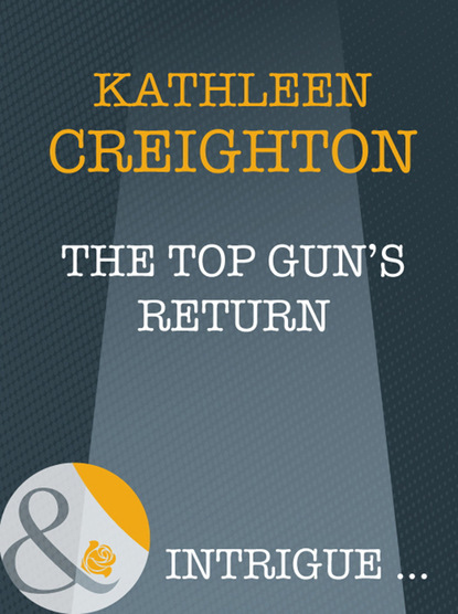 Kathleen Creighton - The Top Gun's Return