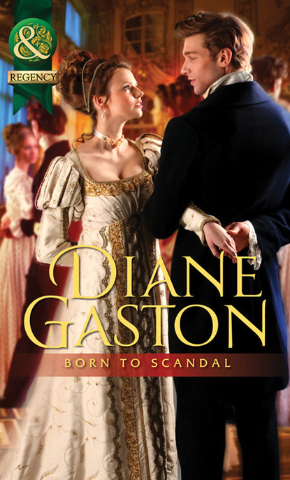 Diane Gaston - Born To Scandal