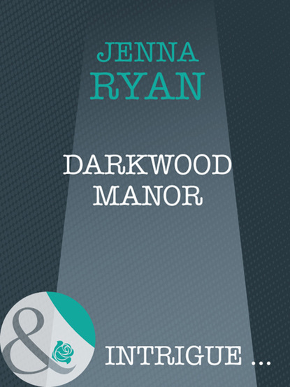 Jenna Ryan — Darkwood Manor