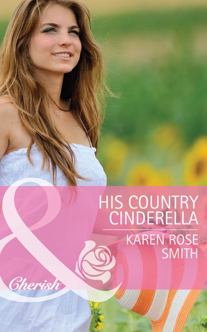 Обложка книги His Country Cinderella, Karen Rose Smith