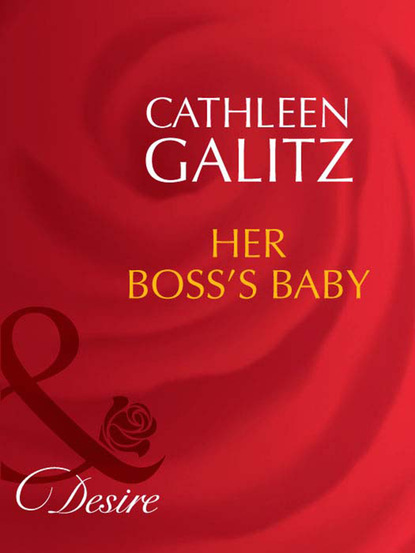 Cathleen Galitz - Her Boss's Baby