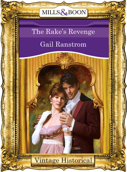 Gail Ranstrom - The Rake's Revenge