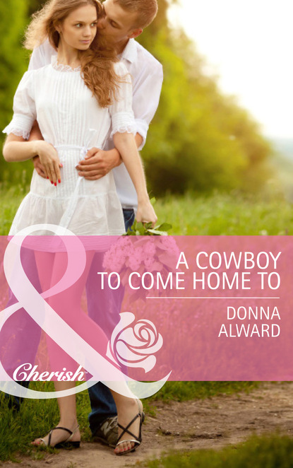 

A Cowboy To Come Home To