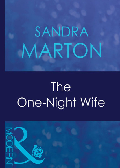 Sandra Marton - The One-Night Wife