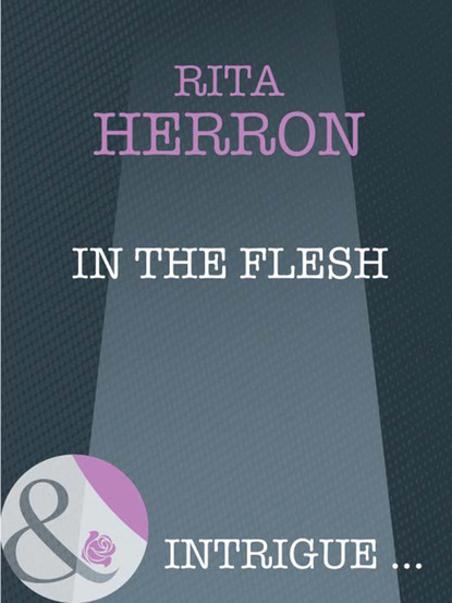 Rita Herron - In the Flesh