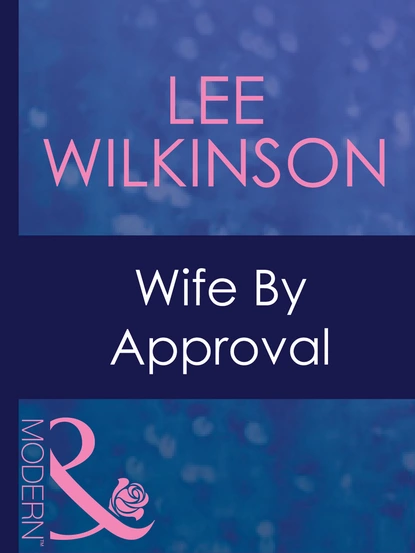 Обложка книги Wife By Approval, Lee Wilkinson