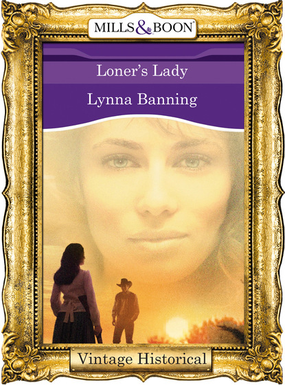 Lynna Banning - Loner's Lady