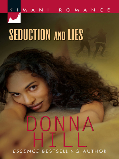 Donna Hill - Seduction and Lies