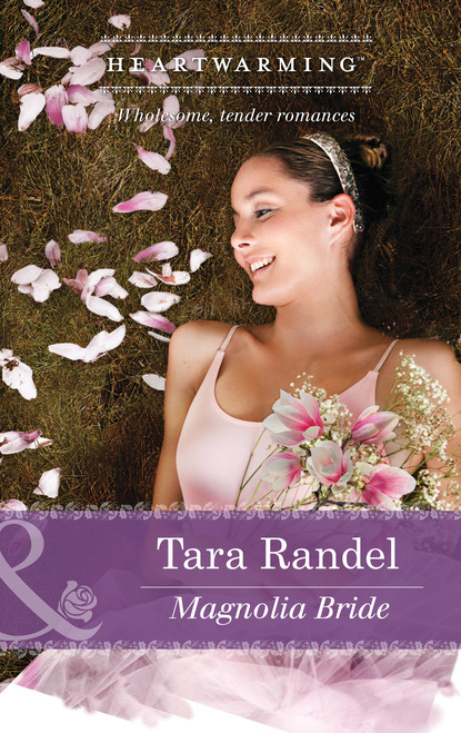 Tara Randel - Magnolia Bride