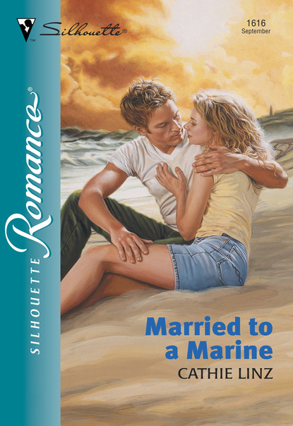 Cathie  Linz - Married To A Marine