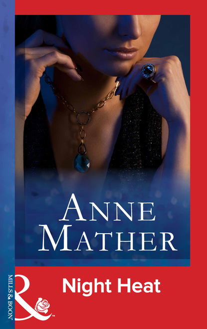 Anne Mather - Night Heat
