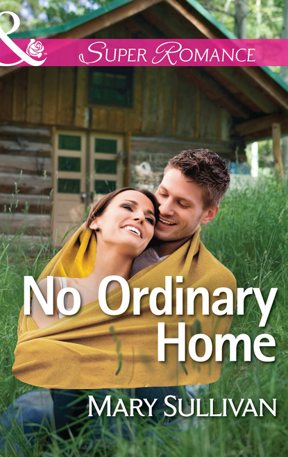 Mary  Sullivan - No Ordinary Home