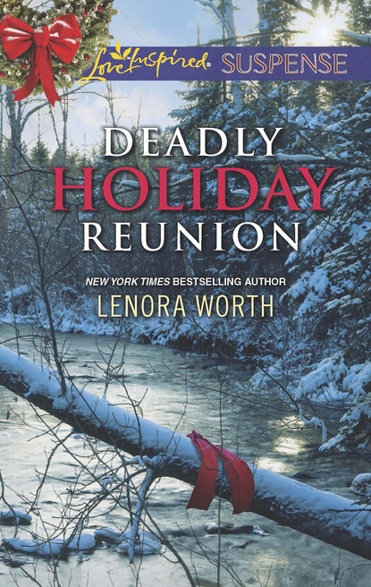 Lenora Worth - Deadly Holiday Reunion