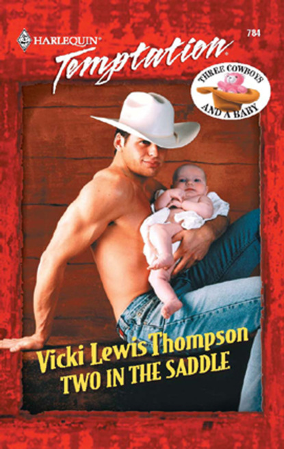 Vicki Lewis Thompson - Two in the Saddle