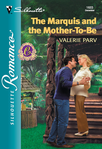 Valerie Parv - The Marquis And The Mother-To-Be