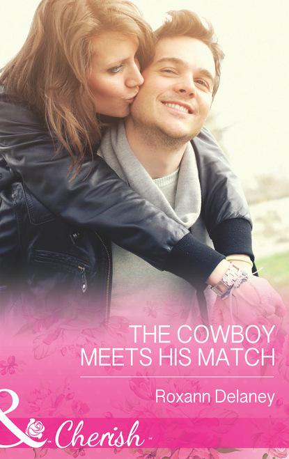 Roxann Delaney - The Cowboy Meets His Match