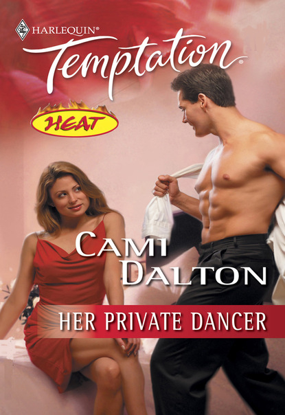 Cami Dalton - Her Private Dancer