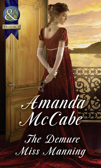 Amanda McCabe - The Demure Miss Manning
