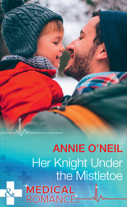 Annie O'Neil - Her Knight Under The Mistletoe