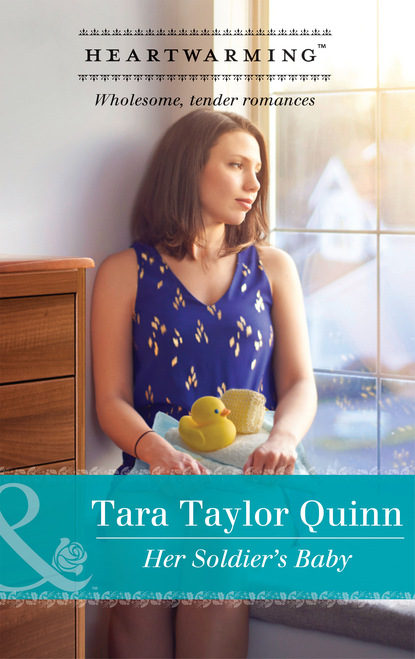 Tara Taylor Quinn - Her Soldier's Baby