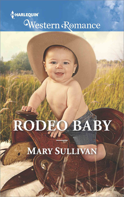 Mary  Sullivan - Rodeo Baby