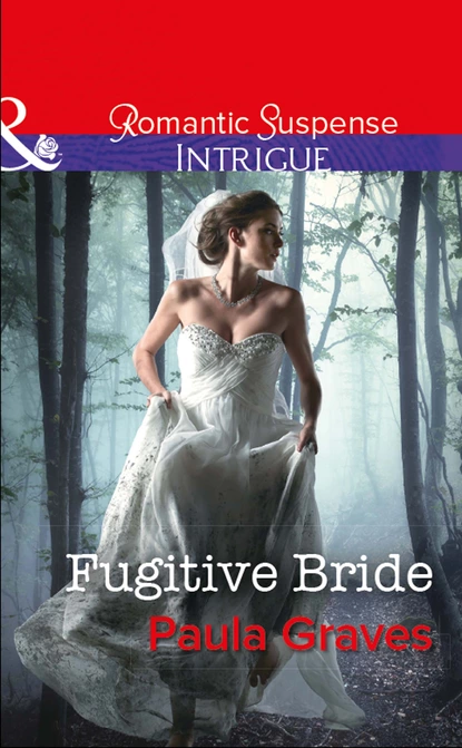 Обложка книги Fugitive Bride, Пола Грейвс