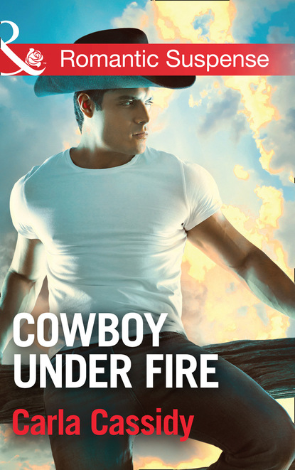 Carla Cassidy — Cowboy Under Fire