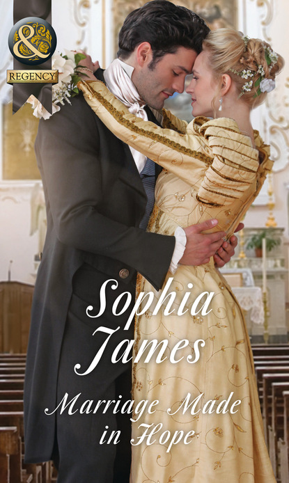 Sophia James - Marriage Made In Hope