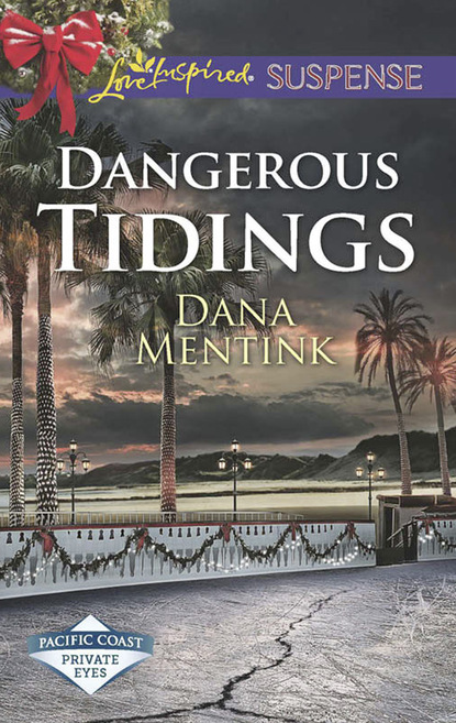 Dana Mentink - Dangerous Tidings