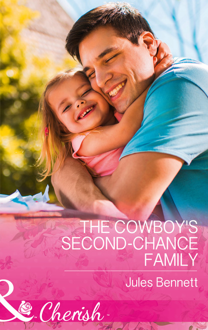 Jules Bennett - The Cowboy's Second-Chance Family