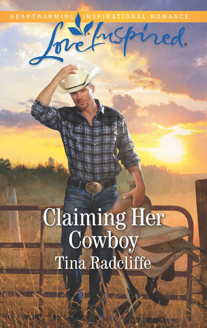 Claiming Her Cowboy (Tina Radcliffe). 