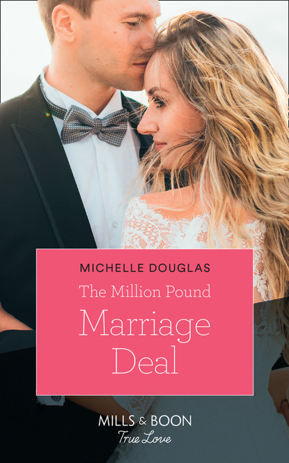 Michelle Douglas - The Million Pound Marriage Deal