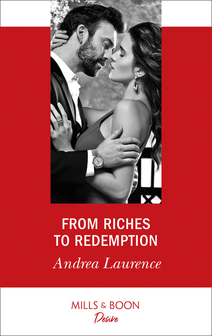 Andrea Laurence - From Riches To Redemption