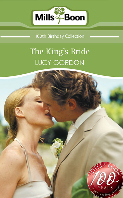 Lucy Gordon - The King's Bride
