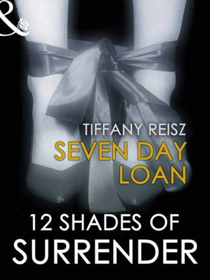Tiffany Reisz - Seven Day Loan